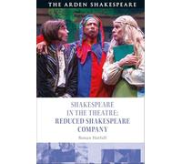 Shakespeare in the Theatre: Reduced Shakespeare Company