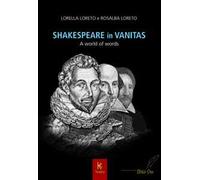 Shakespeare in vanitas. A world of words