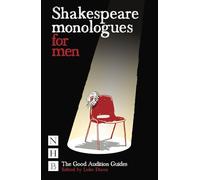Shakespeare Monologues for Men: The Good Audition Guides