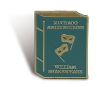 Shakespeare - Much Ado About Nothing (Pin Badge) NUOVO