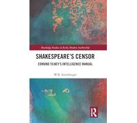 Shakespeare’s Censor: Edmund Tilney’s Intelligence Manual
