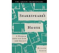 Shakespeare’s House: A Window onto his Life and Legacy