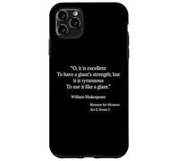 Shakespeare Shirt A Giant's Strength Citazione di Shakespeare Custodia per iPhone 11 Pro Max