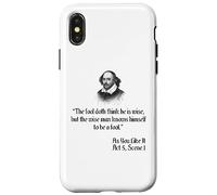 Shakespeare Shirt Citazione - The Fool Doth Think He Is Wise Custodia per iPhone X/XS