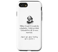 Shakespeare Shirt Much Ado About Nothing Citazione di Shakespeare Custodia per iPhone SE (2020) / 7 / 8