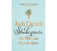 Judi Dench Brendan O'He Shakespeare: The Man Who Pays the Ren (Copertina rigida)
