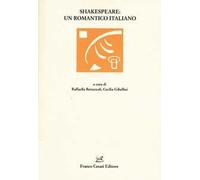 Shakespeare: un romantico italiano