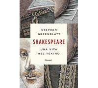Shakespeare. Una vita nel teatro
