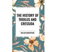 `Shakespeare, William` History Of Troilus And Cressida HBOOK NUOVO