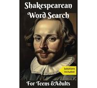 Shakespearean Word Search for Teens and Adults: Fun Puzzles about each of the Bard's Works