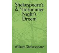 Shakespeare's A Midsummer Night's Dream