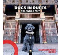 Shakespeare's Globe: Dogs in Ruffs Wall Calendar 2026 (Art Calendar)