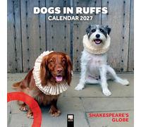 Shakespeare's Globe: Dogs in Ruffs Wall Calendar 2027 (Art Calendar)