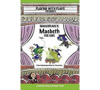 [( Shakespeare's Macbeth for Kids )] [by: Brendan P Kelso] [Oct-2009]