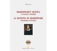 Shakespeare's Mantua-La Mantova di Shakespeare