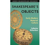 Shakespeare's Objects: Early Modern Material Culture