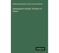 Shakespeare's Othello. The Moor of Venice