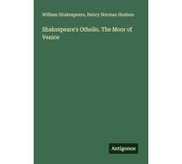 Shakespeare's Othello. The Moor of Venice