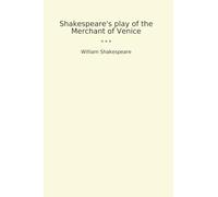 Shakespeare's play of the Merchant of Venice
