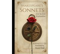 Shakespeare's Sonnets: A Line-by-Line Explanation