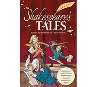 Shakespeare's Tales Retold for Chil: A Midsummer Night's Dream, Twelfth Night, Macbeth, Romeo and Juliet