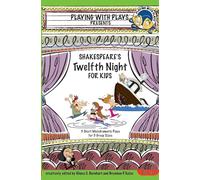 Khara C Barnhart Shakespeare's Twelfth Night for Kids (Tascabile)
