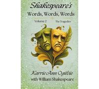 Shakespeare's Words, Words, Words: The Tragedies