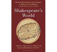 Shakespeare's World: Seeing the Plays through Elizabethan Eyes