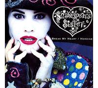 Shakespear's Sister - Break My Heart / Heroine