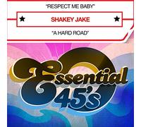Shakey Jake - Respect Me Baby / A Hard Road