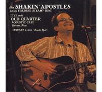 The Shakin' Apostle Live at the Old Quarter Acoustic Cafe, Galveston, Texa (CD)