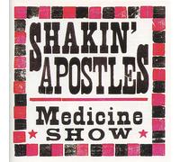 Shakin' Apostles Medicine Show (CD) Album
