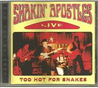 Shakin' Apostles Too Hot for Snakes (CD) Album