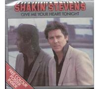 SHAKIN STEVENS - GIVE ME YOUR HEART TONIGHT 7 INCH (7" VINYL 45) UK EPIC 1982