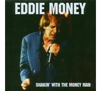 Shakin' With the Money Man by Eddie Money (2002-09-02)