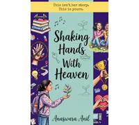 Shaking Hands With Heaven: A Story Of Rebirth