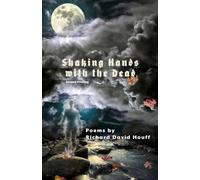 Shaking Hands with the Dead