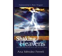 Ana Mendez Ferrell Shaking The Heavens (Tascabile)