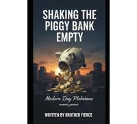 Shaking The Piggy Bank Empty. Modern Day Plebeians