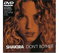 Shakira - Don't Bother