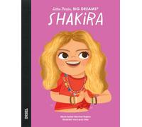 María Isabel Sánch Shakira: Little People, Big Dreams. Deutsc (Copertina rigida)
