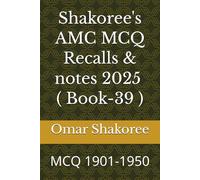 Shakoree's AMC MCQ Recalls & notes 2025 ( Book-39 ): MCQ 1901-1950