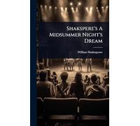 Shakspere's A Midsummer Night's Dream