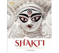 Shakti: An Exploration of the Divine Feminine