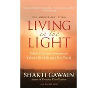 Shakti Gawain Living in the Light (Tascabile)