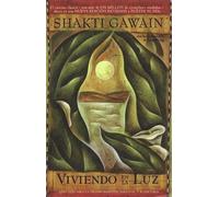 Shakti Gawain Viviendo En La Luz / Living in the Light (Tascabile)