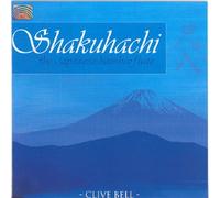 Shakuhachi: The Japanese Flute by Clive Bell (2005-05-10)