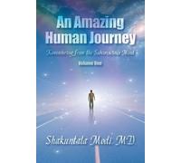 Shakuntala Shakuntala Modi M.D. Shakuntala Shakunt An Amazing Human (Tascabile)
