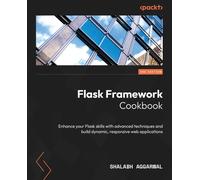 Shalabh Aggarwal Flask Framework Cookbook (Tascabile)