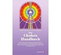 Shalila Sharamo Das Chakra-Handbuch.: Vom grundlegenden Verständnis (Tascabile)